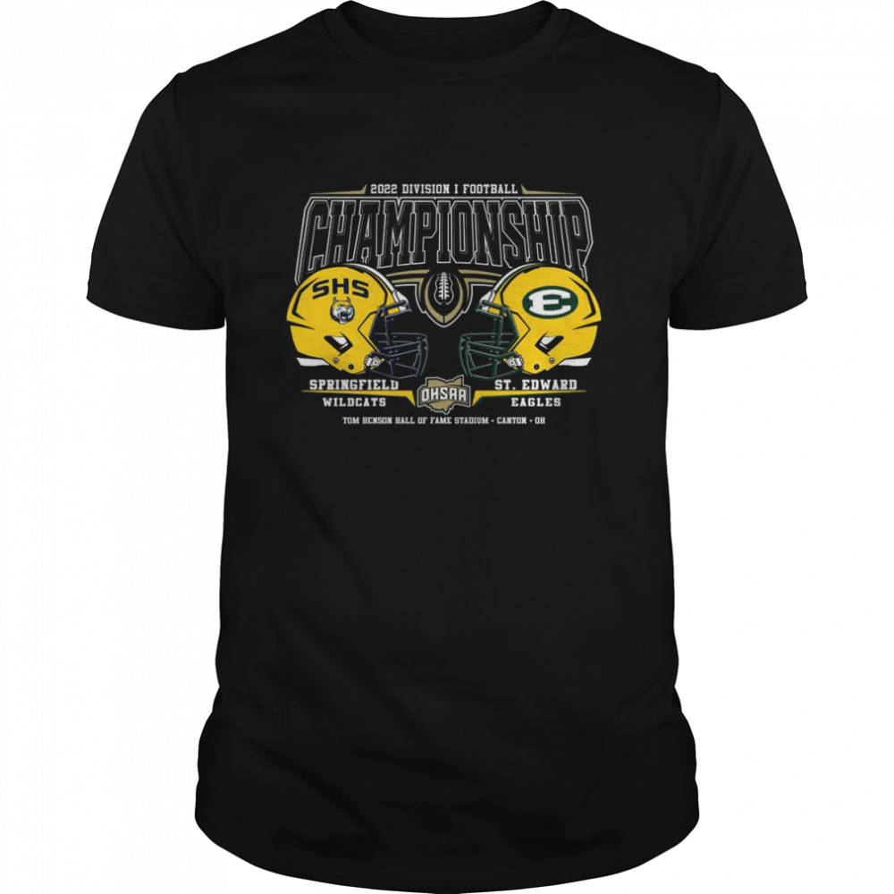 2022 Division I Football Championship OHSAA Springfield Wildcats Vs St. Edward Eagles Shirt