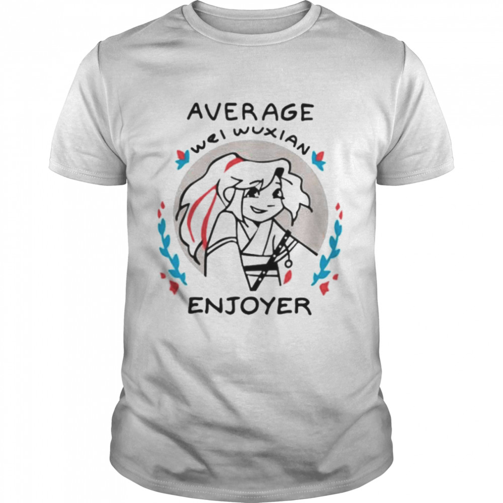 average Wei Wuxian enjoyer shirt