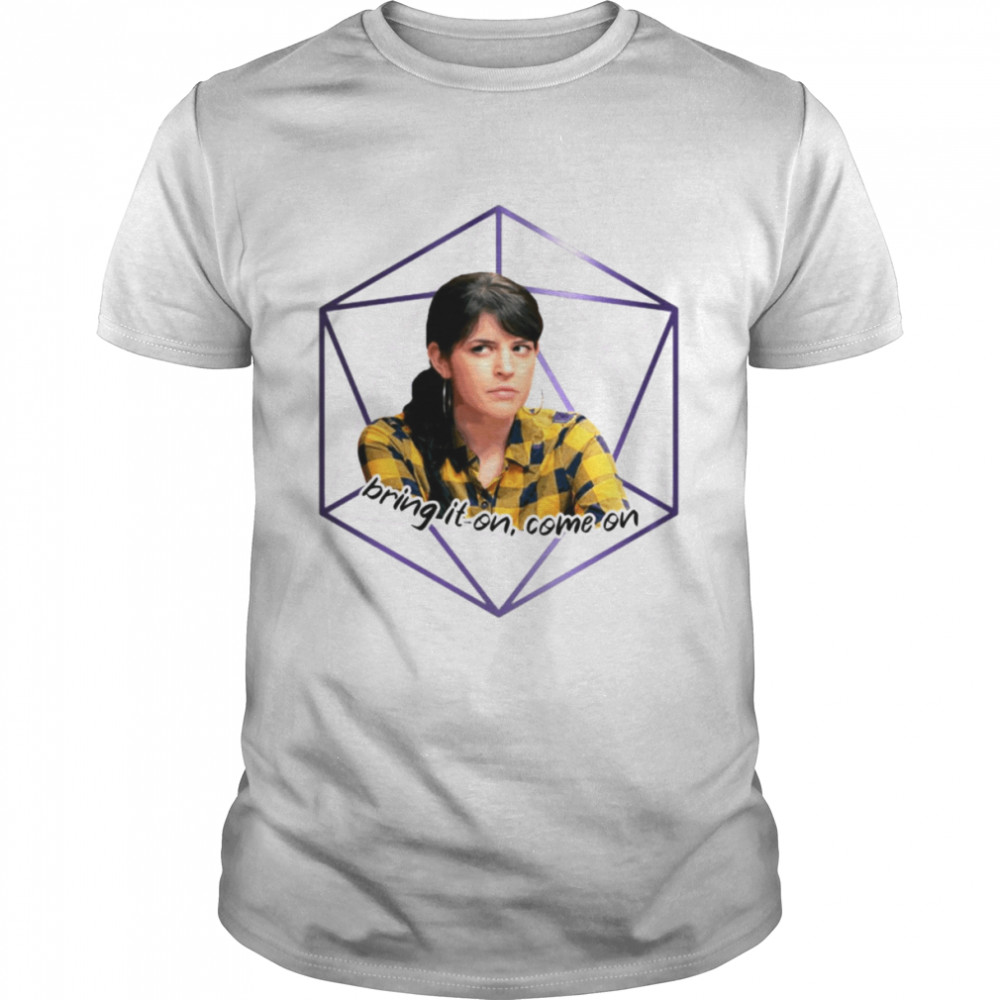 Bring It On Come On D20 Dice Emily Axford shirt