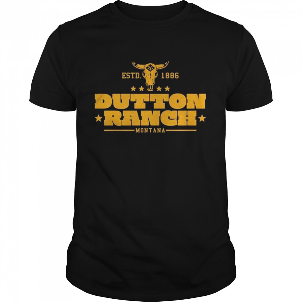 Dutton Ranch Montana Yellowstone Estd 1886 Shirt