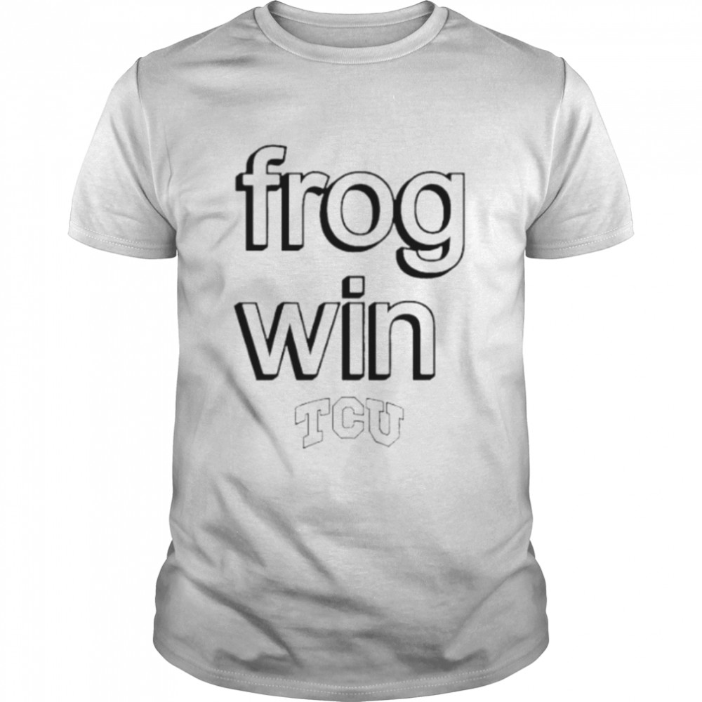 frog win TCU Horned Frogs shirt