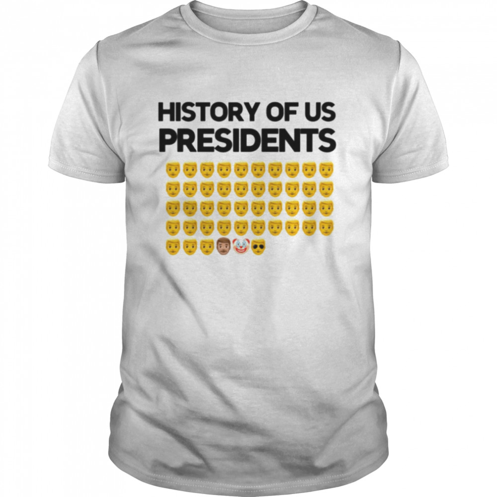 History Of Us Presidents Emoji Funny Design shirt