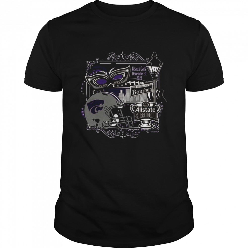 K-state Wildcats Sugar Bowl Bound Geaux cats december 21 2022 bourbon shirt