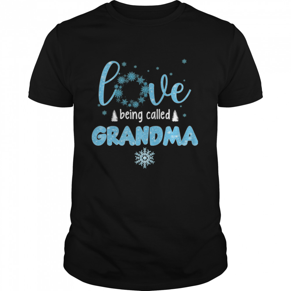 Love Being Called Grandma Merry Christmas Shirt