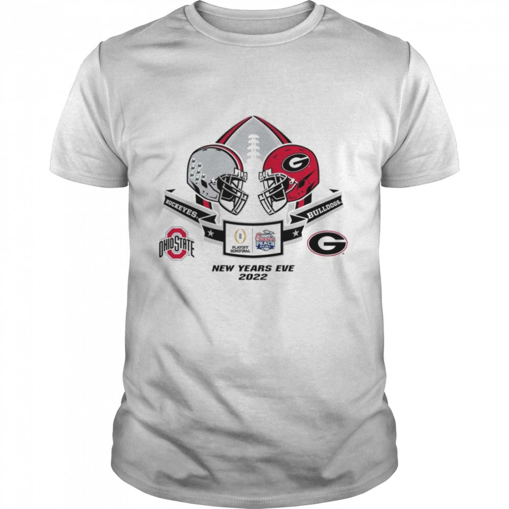 ohio State Buckeyes vs Georgia Bulldogs Playoff Semifinal New Years EVE 2022 shirt