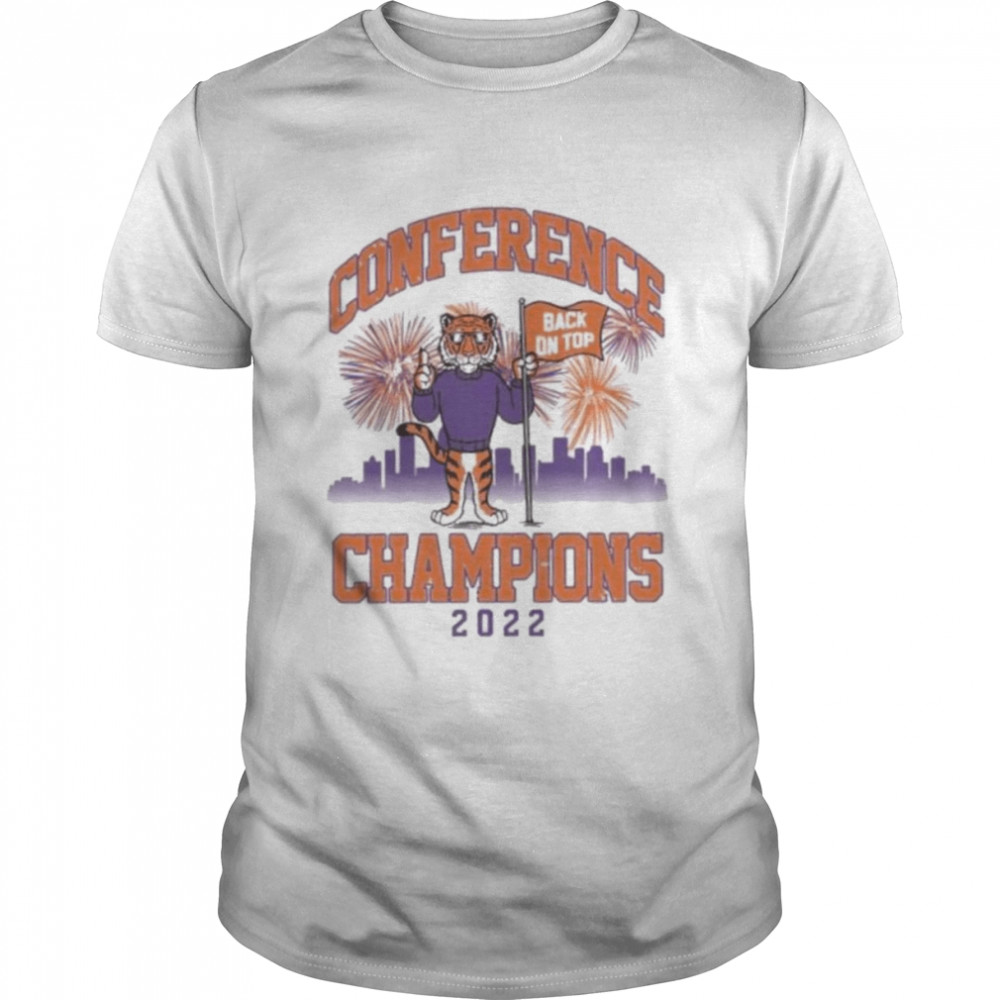 Clemson Tigers Back On Top Conference Champions 2022 Shirt