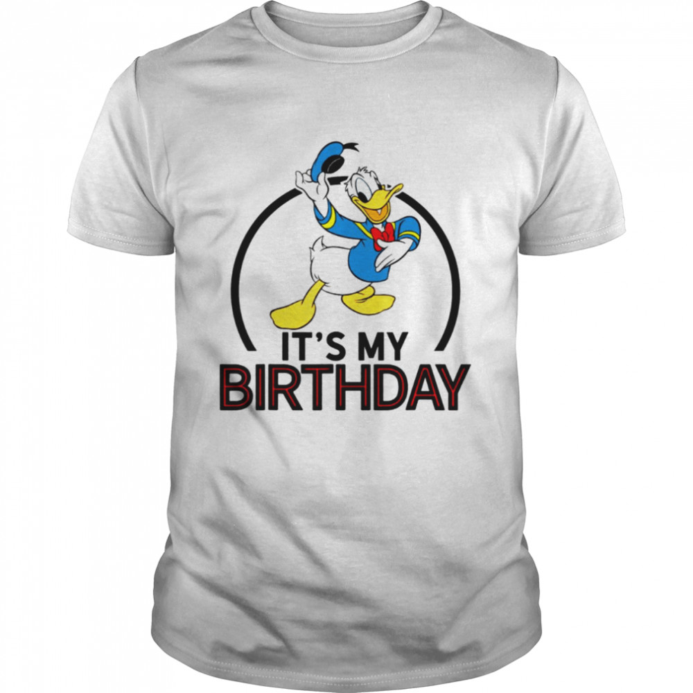 Donald Duck Its My Birthday shirt