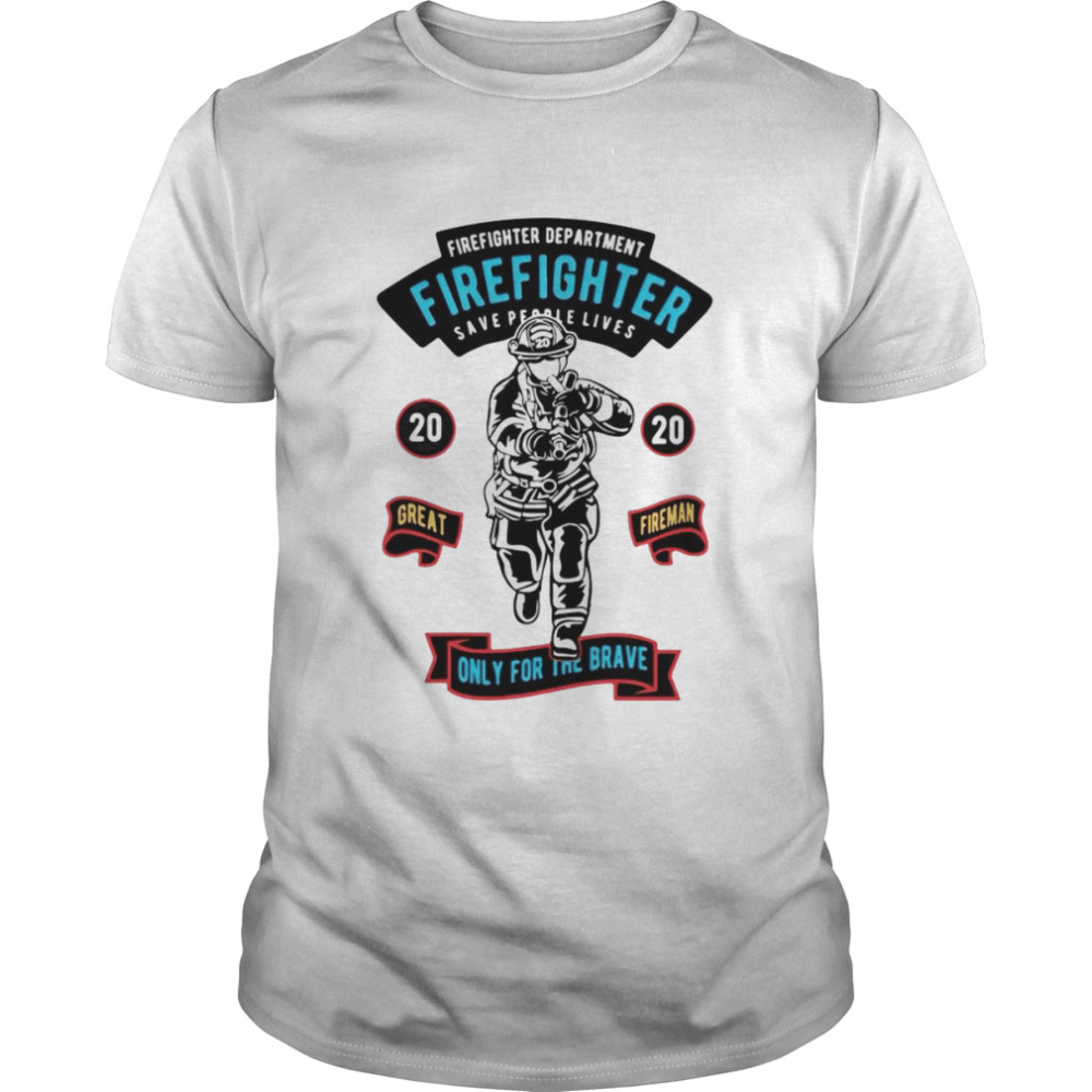 Firefighter department firefighter save people lives shirt