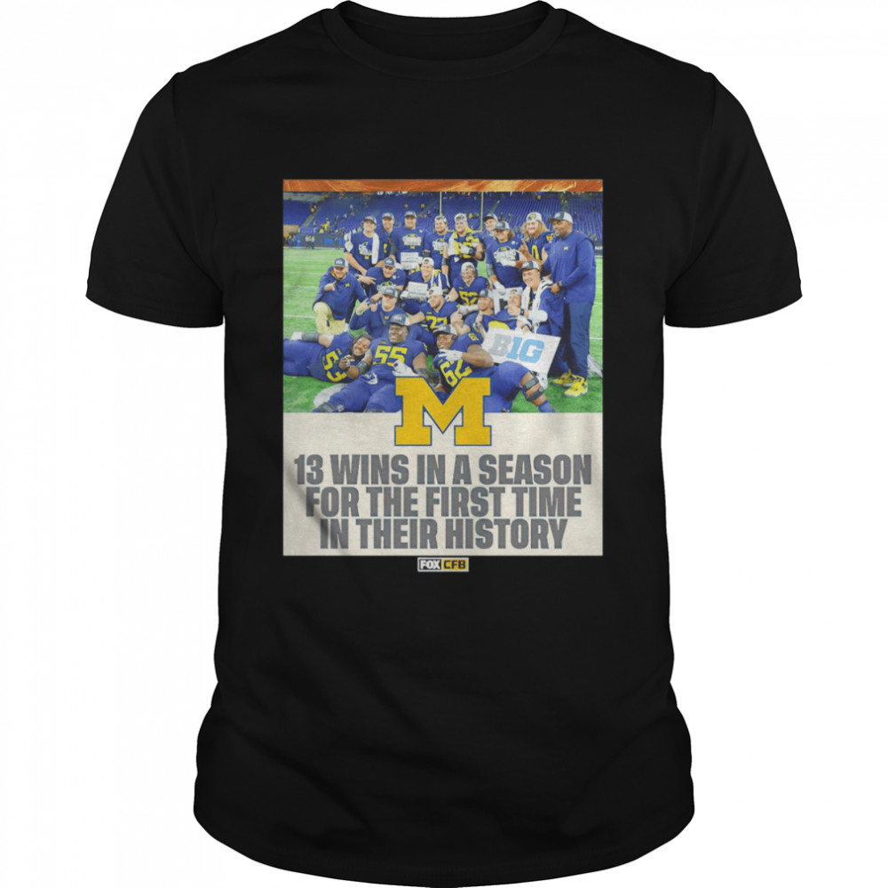 Michigan Wolverines 13 wins in a season shirt