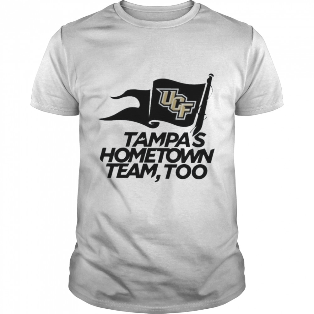 UCF Knights Tampa’s Hometown Team Too Shirt