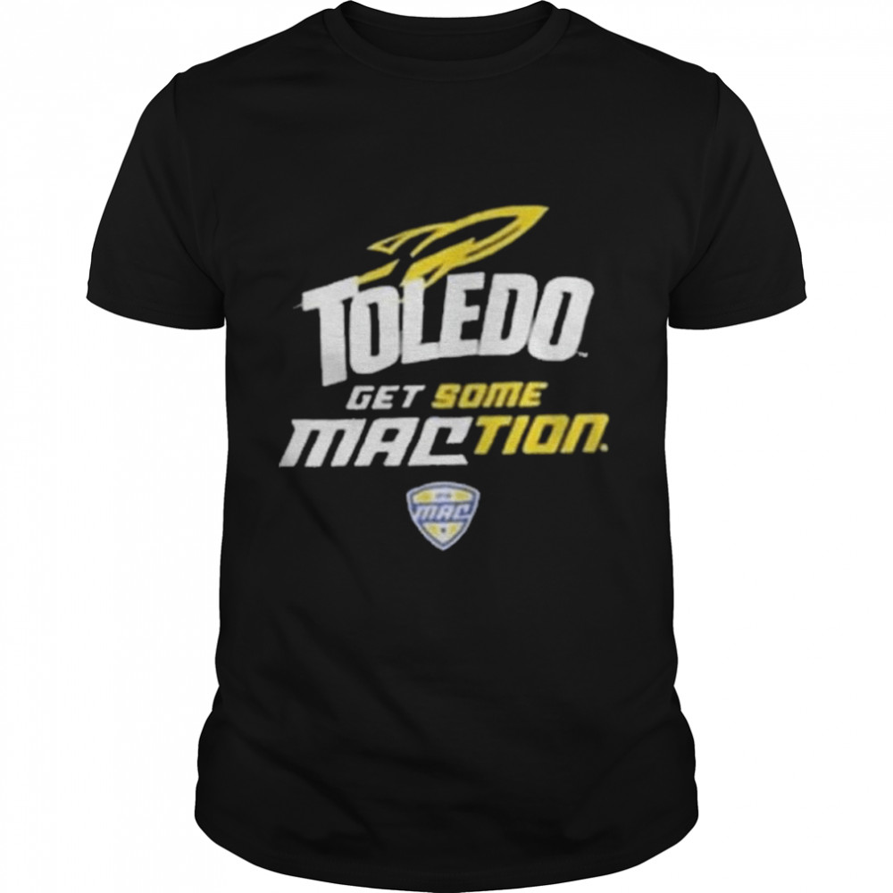 University Of Toledo Rockets Get Some Maction Logo Shirt