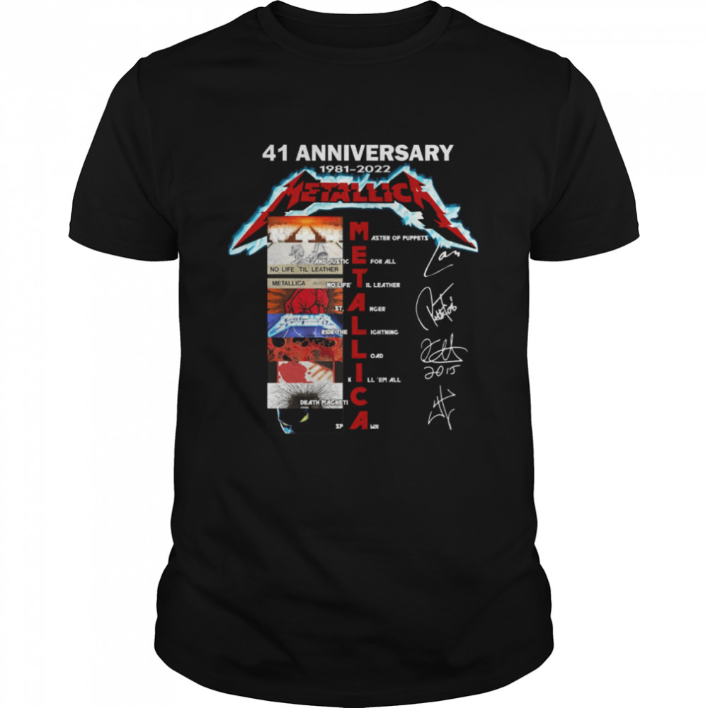 41 Anniversary Metalica Band 1981 2022 Signatures shirt