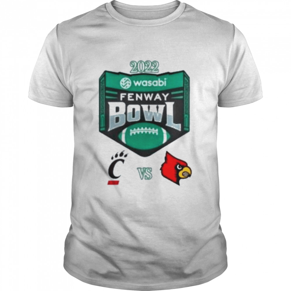 Cincinnati Vs Louisville 2022 Wasabi Fenway Bowl Shirt