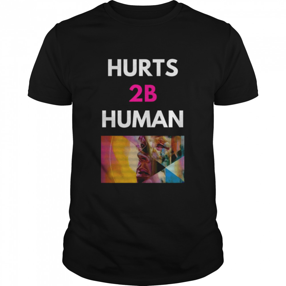 Hurts 2b Human P!nk Pink Singer shirt