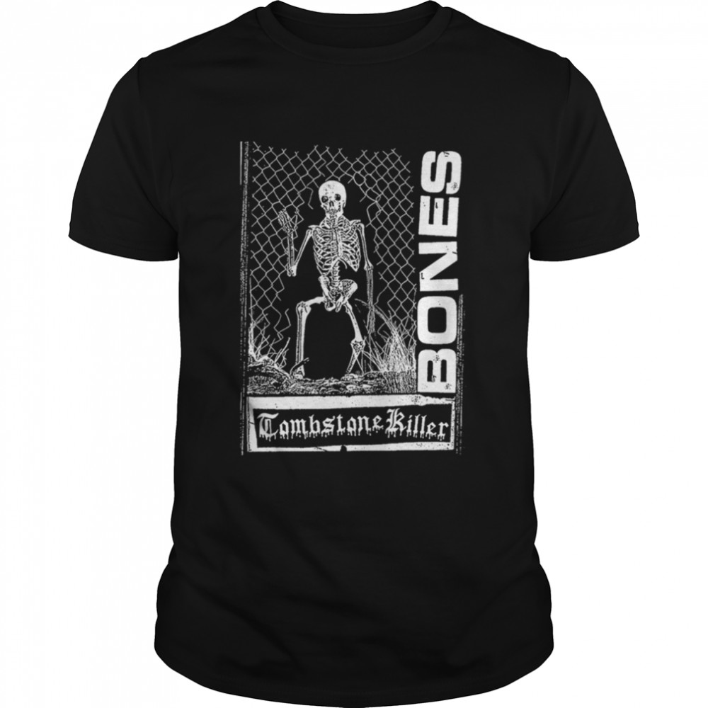 Tomstone Killer Sesh Bones shirt