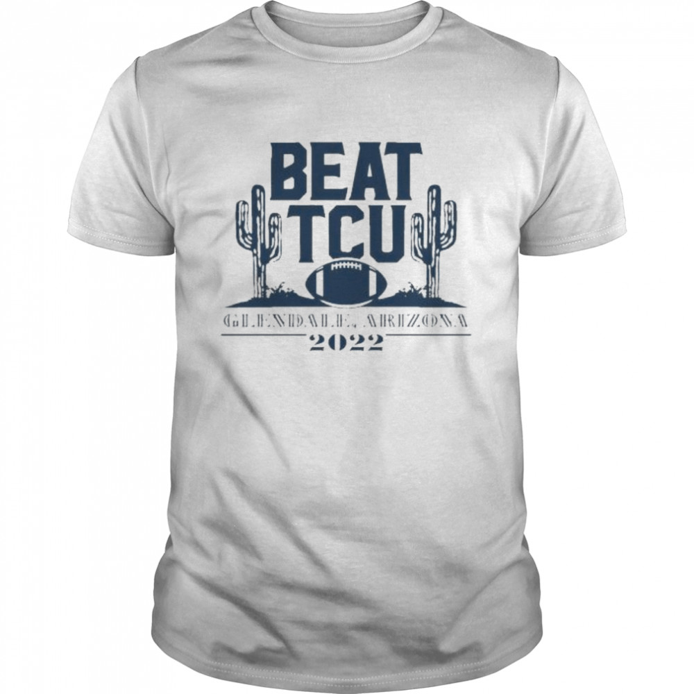 Beat tcu glendale arizona michigan wolverines 2022 shirt