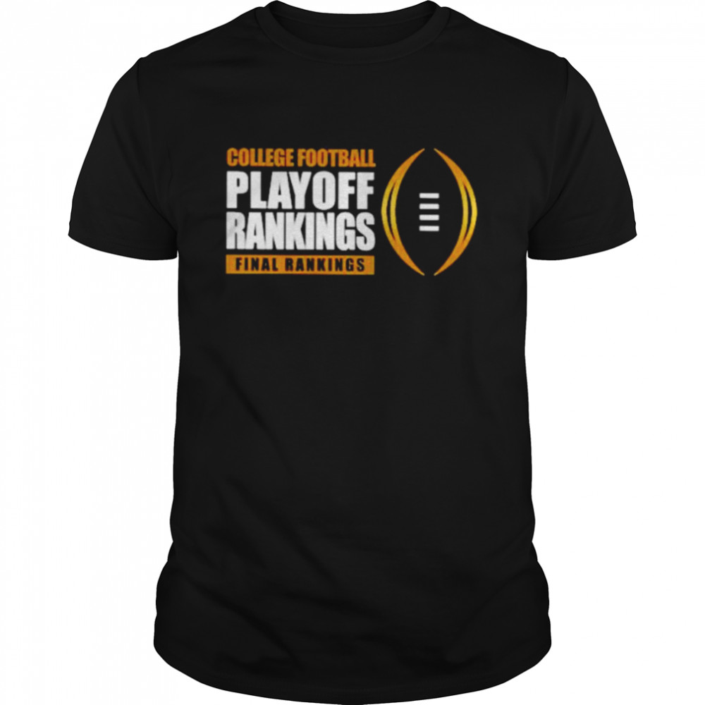 college football playoff rankings final rankings shirt