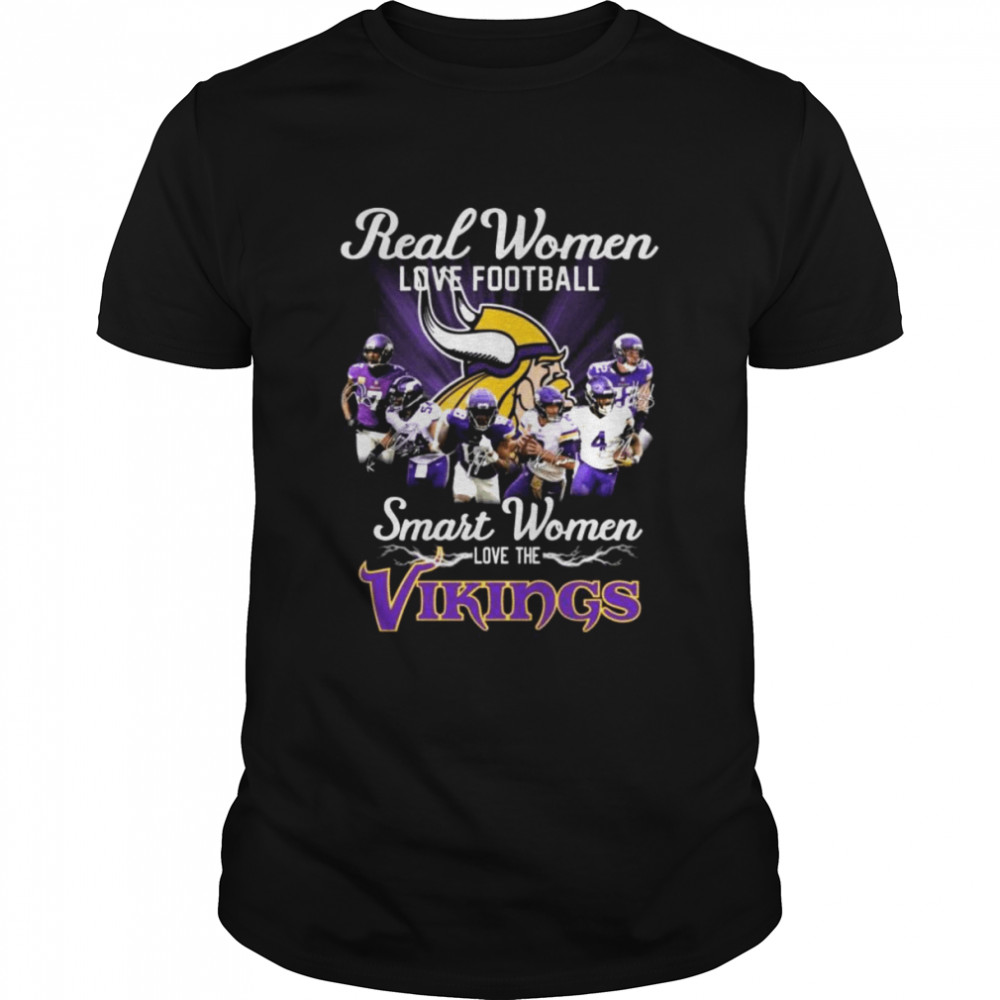 Minnesota Vikings real women love baseball smart women love the Minnesota Vikings signatures 2022 shirt