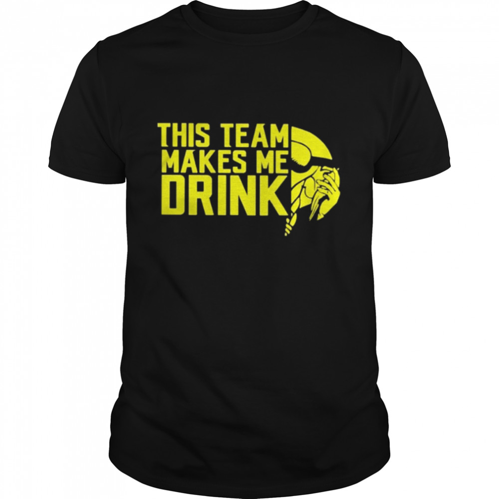 minnesota Vikings this team makes me drink shirt