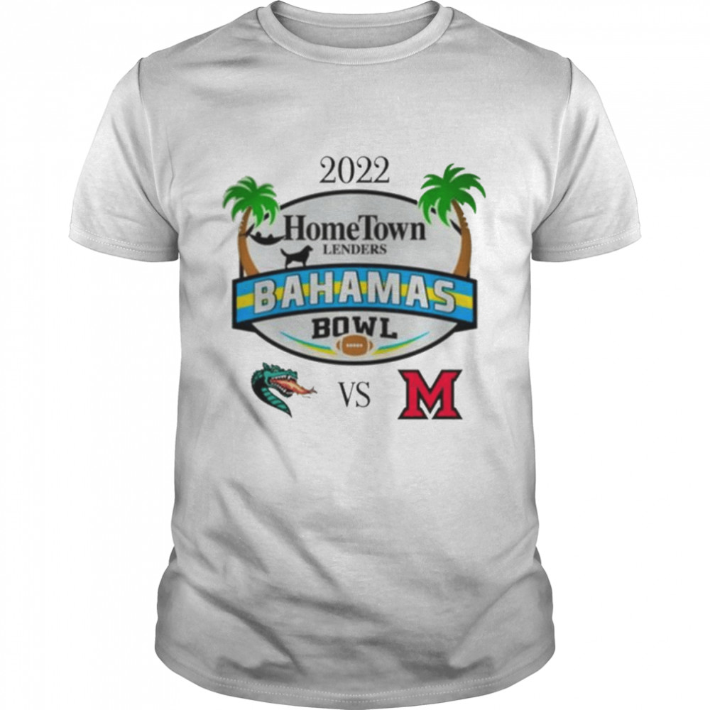 Original uab vs miami 2022 hometown lenders bahamas bowl shirt