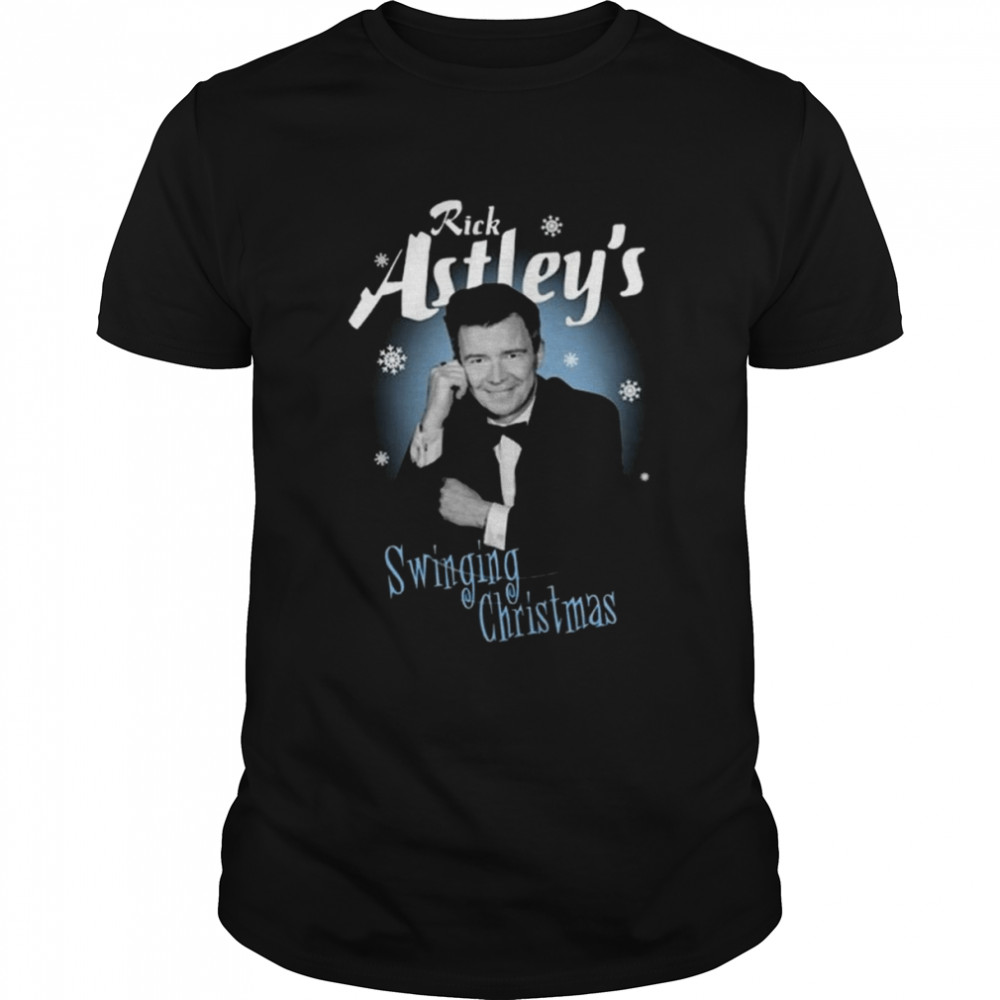 Rick Astley Swinging Christmas shirt