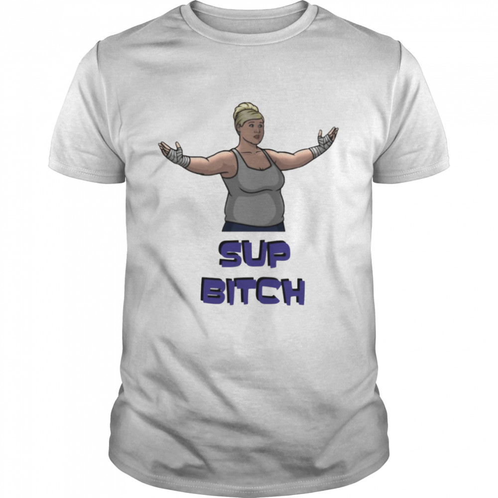 Sup Bitch Pam Poovey Season 11 Archer Fighting Fx shirt