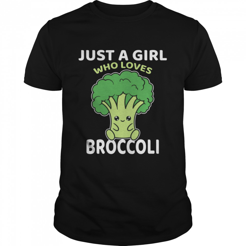 Cartoon Art Just A Girl Who Loves Broccoli shirt