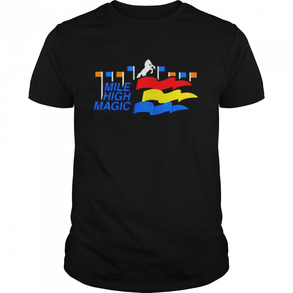 mile high magic shirt