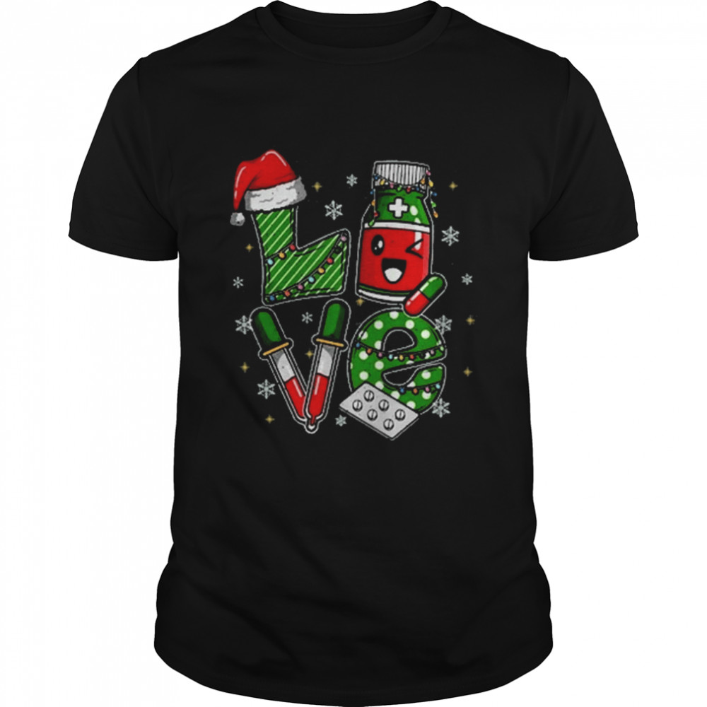 Pharmacist Christmas Pharmacist Love shirt