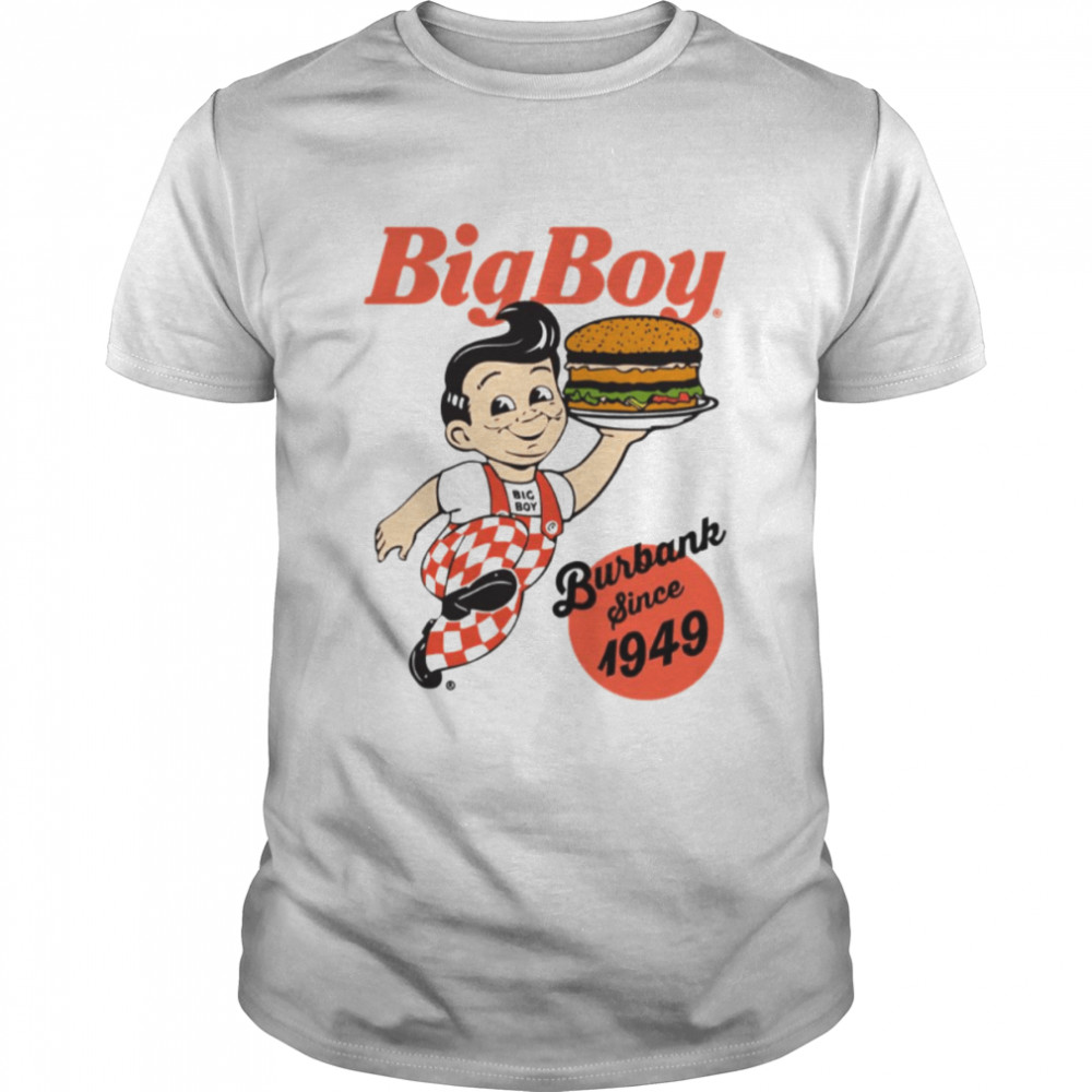 Bob’s Big Boy Burger Burbank Since 1949 shirt