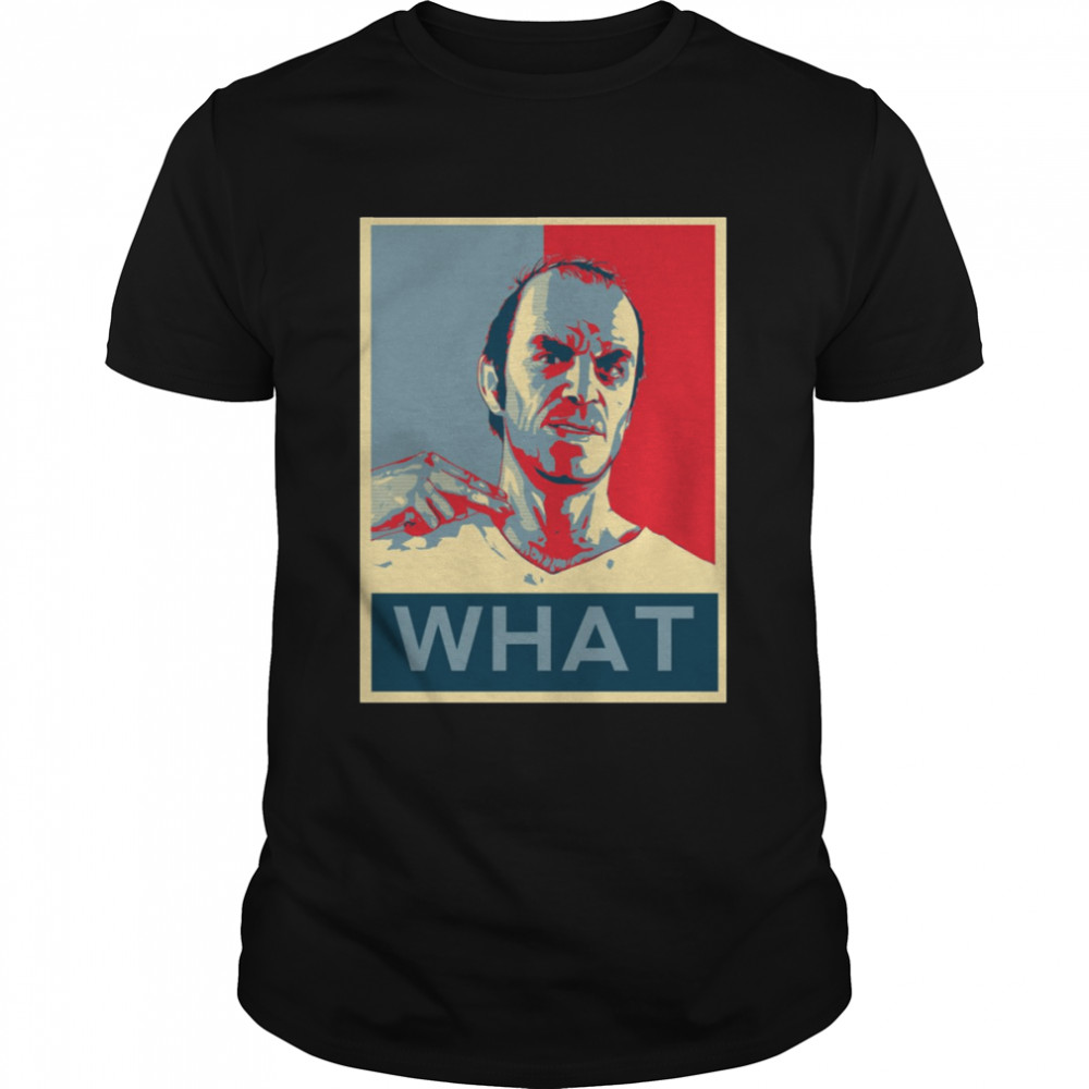 Graphic Trevor Philip What Grand Theft Auto Gta shirt