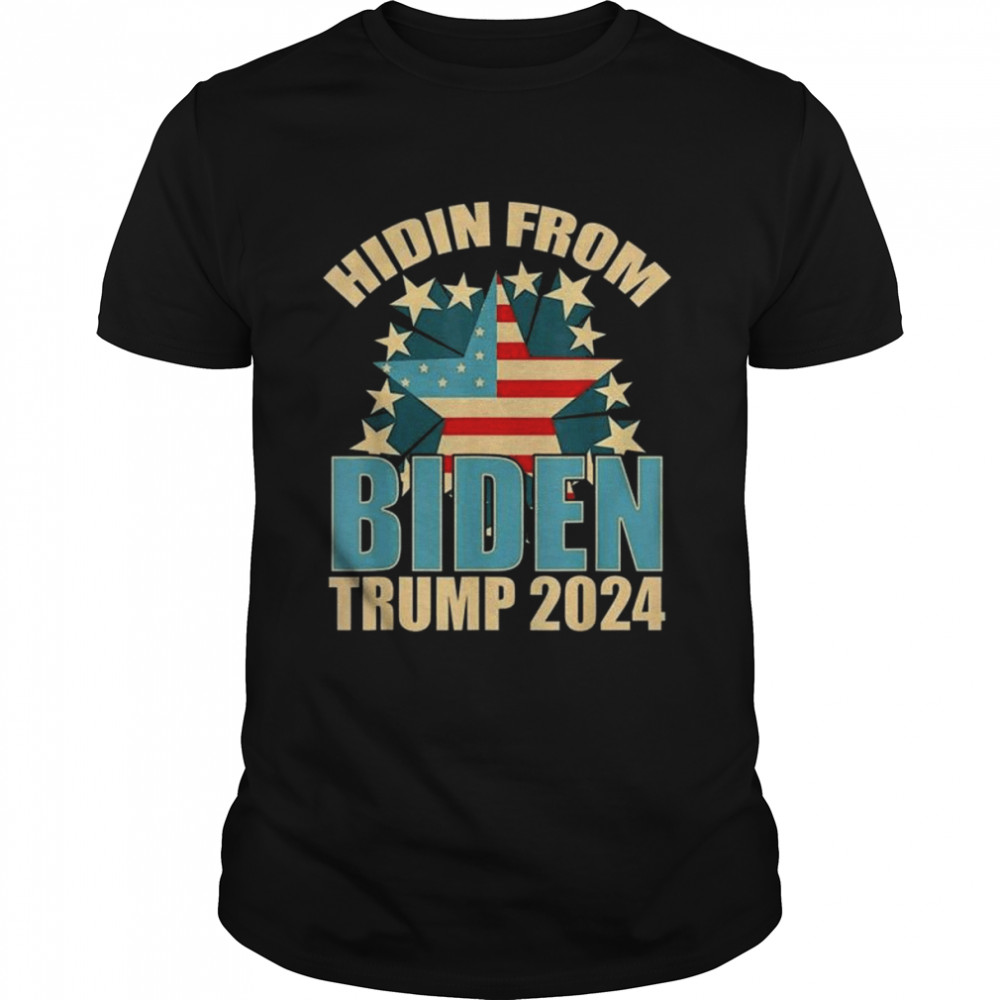 Hidin From Biden Trump 2024 Shirt Funny Impeach 46 Anti Liberal Star American Flag shirt