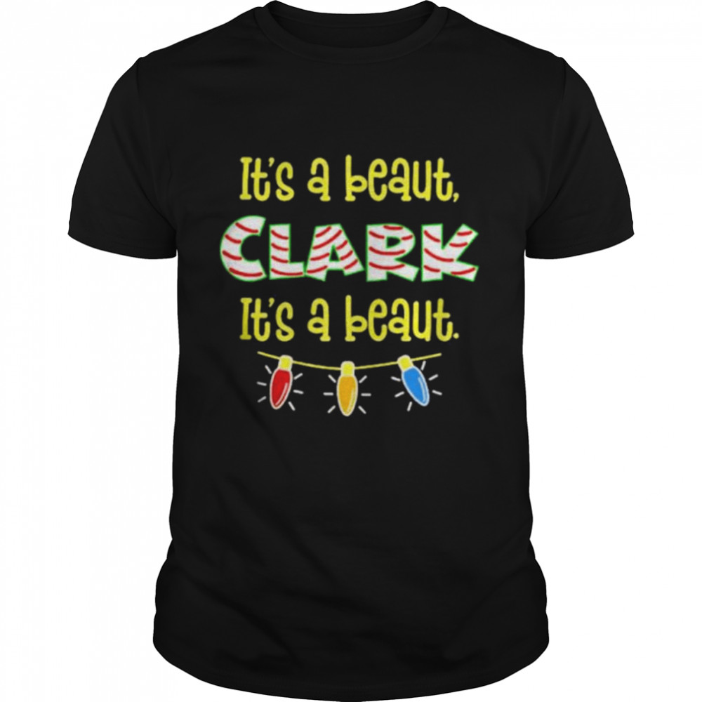 it’s a beaut clark Christmas lights shirt