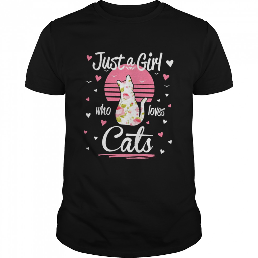 Just A Girl Who Loves Cats Flower T-Shirt