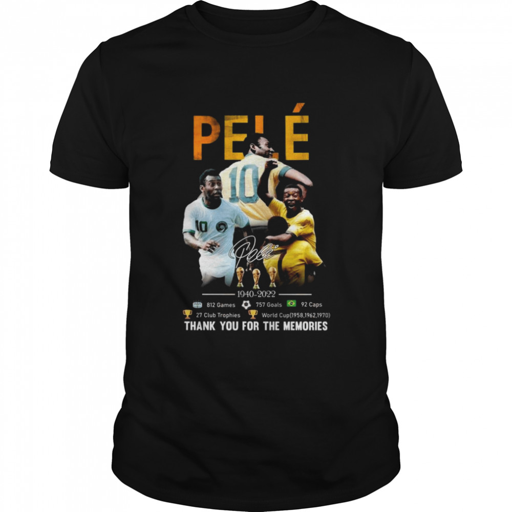 Pele 1940 – 2022 757 Goals Thank You For The Memories Signature Shirt