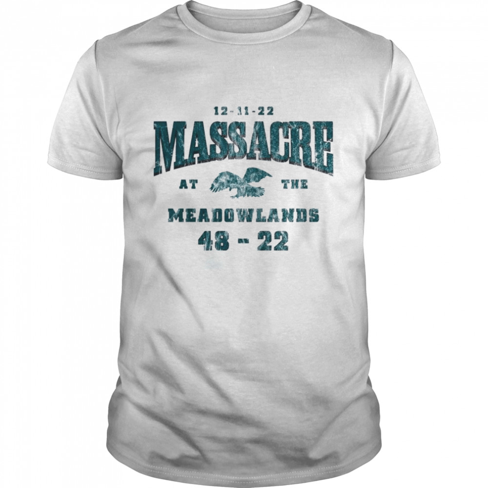 Philadelphia Eagles Massacre At The Meadowlands 48-22 Shirt