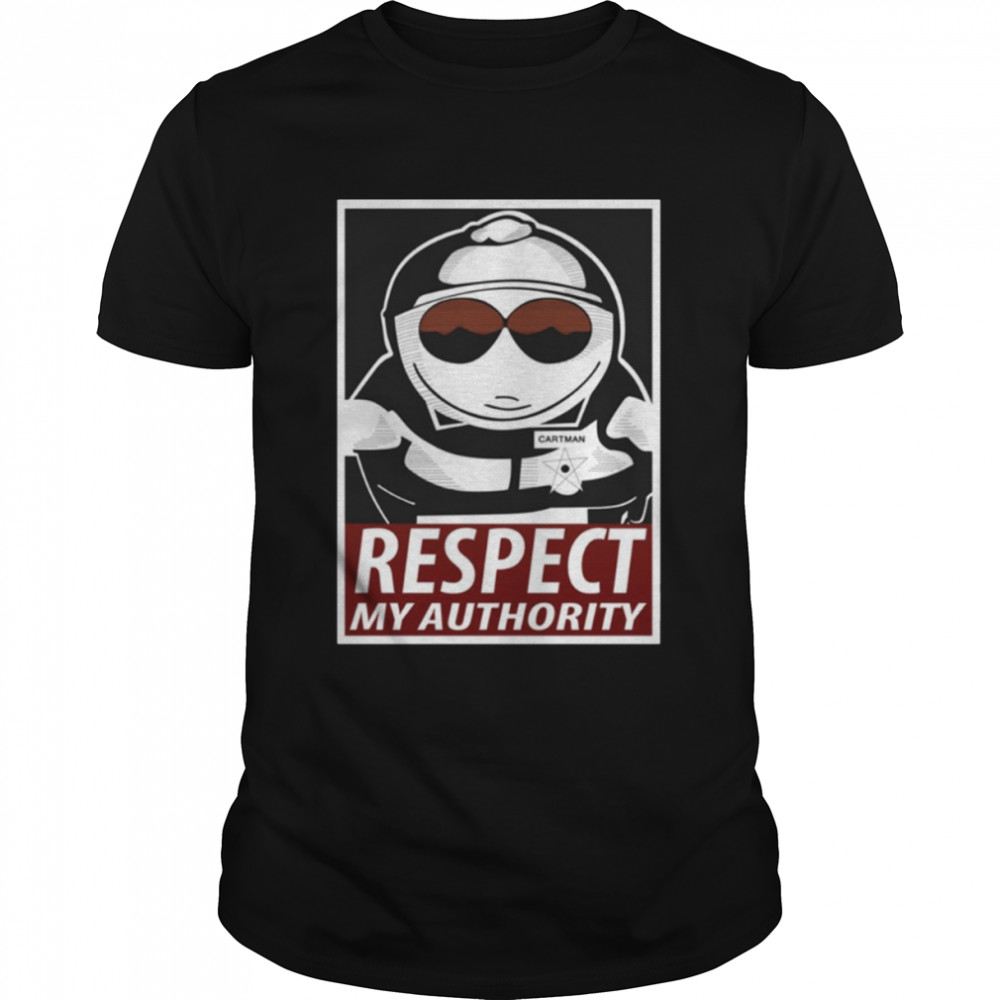 Respect My Authority South Park Cartman shirt