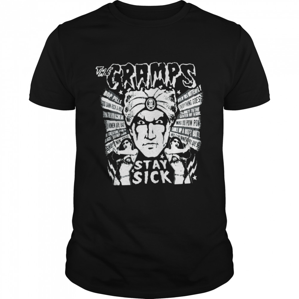 Stay Sick The Cramps shirt