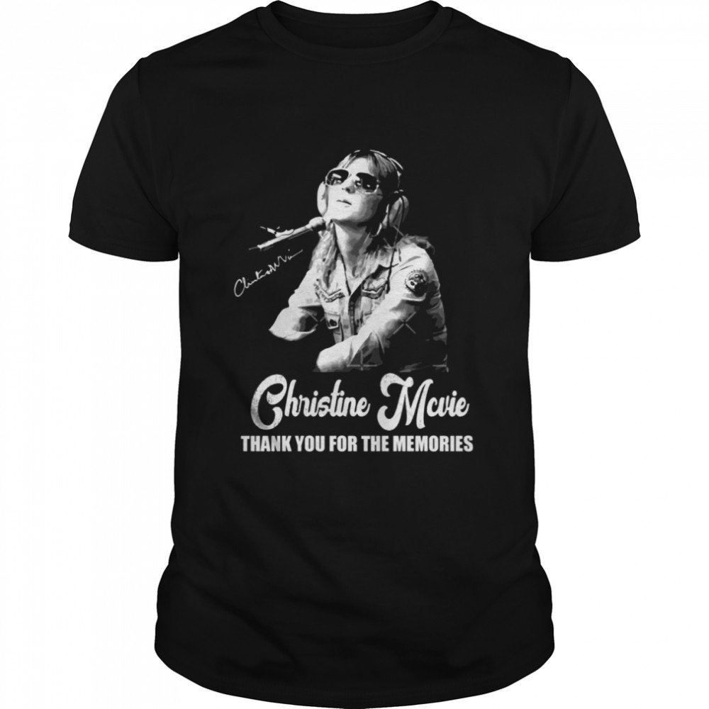 Thank You For The Memories Christine Mcvie Rip 1943 2022 shirt