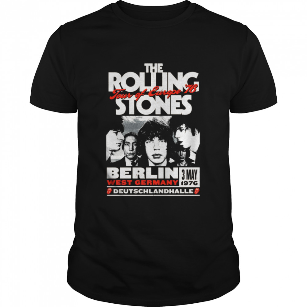 The Rolling Stones Tour Of Europe Berlin ’76 shirt