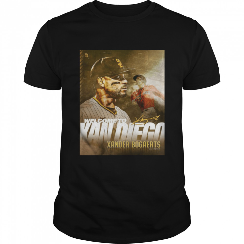 Welcome to xan diego xander bogaerts Shirt