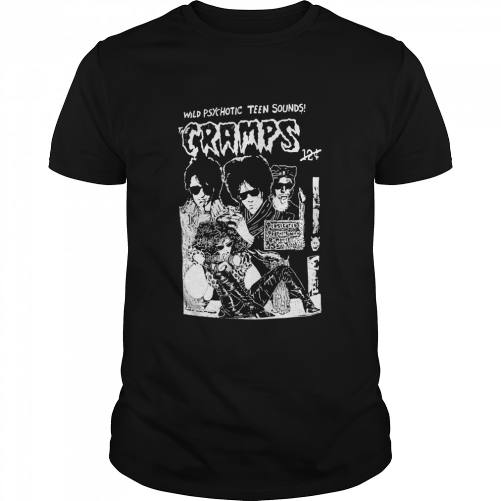 Wild Psychotic Teen Sounds The Cramps shirt