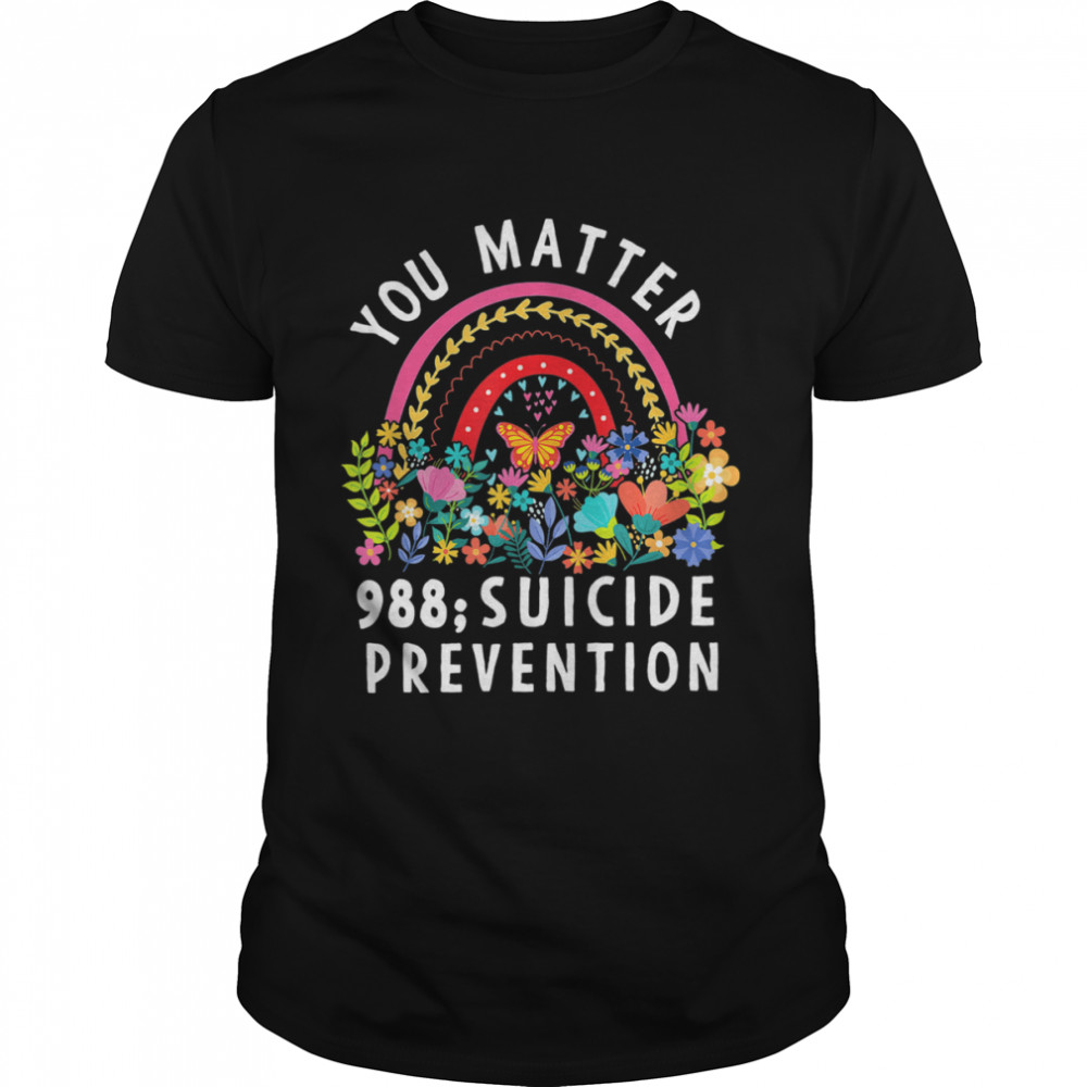 You Matter 988 Suicide Prevention Shirt