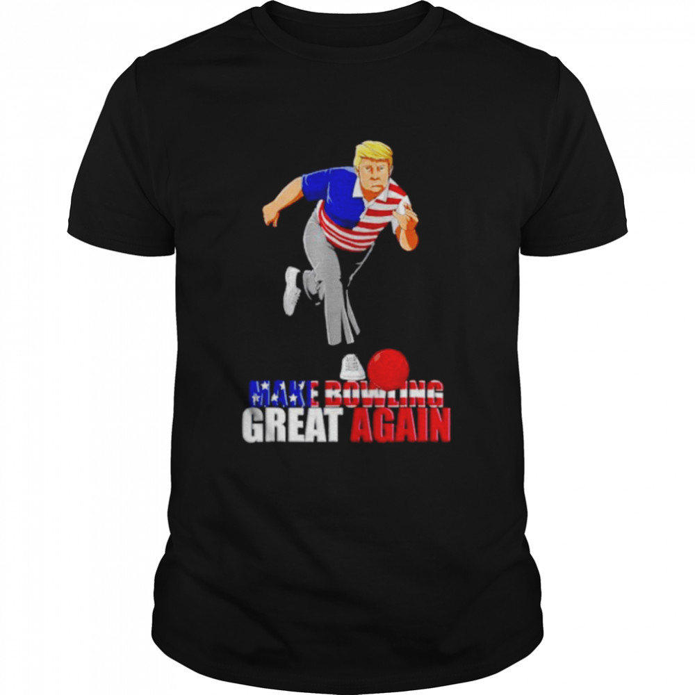 donald Trump make bowling great again shirt