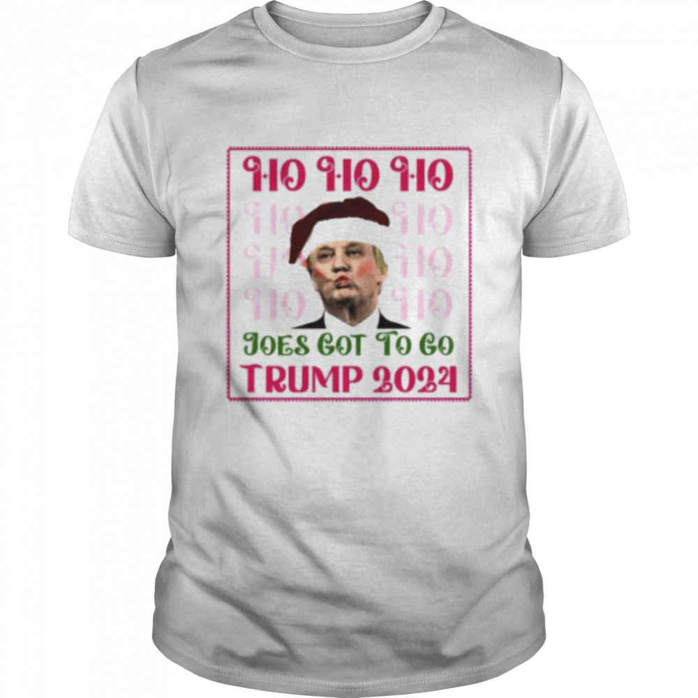 ho ho ho Joe got to go Trump 2024 Christmas shirt