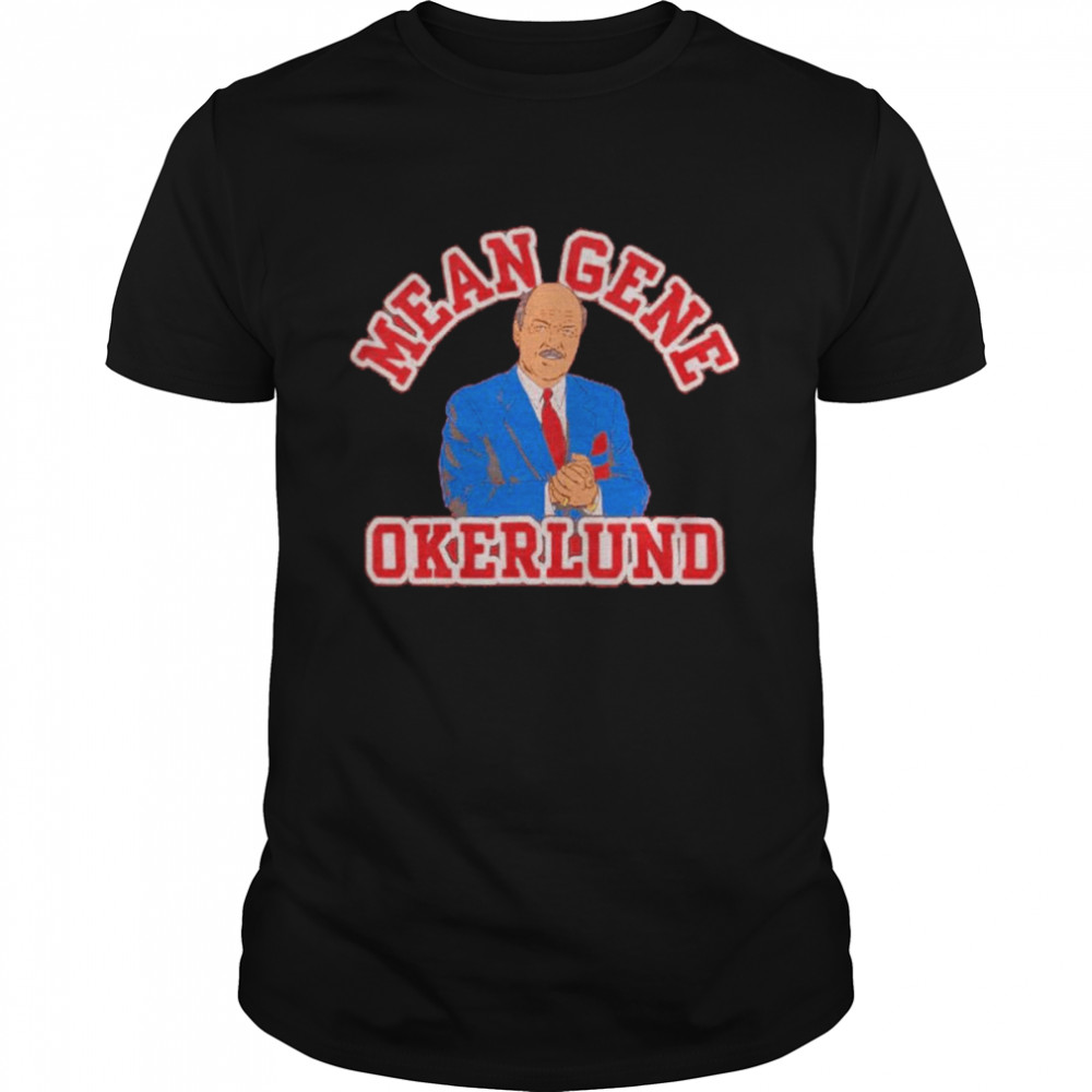 Mean Gene Okerlund shirt