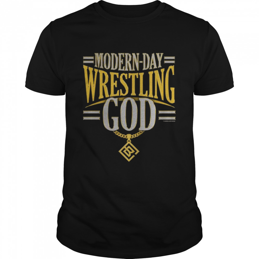 Modern day wrestling god shirt