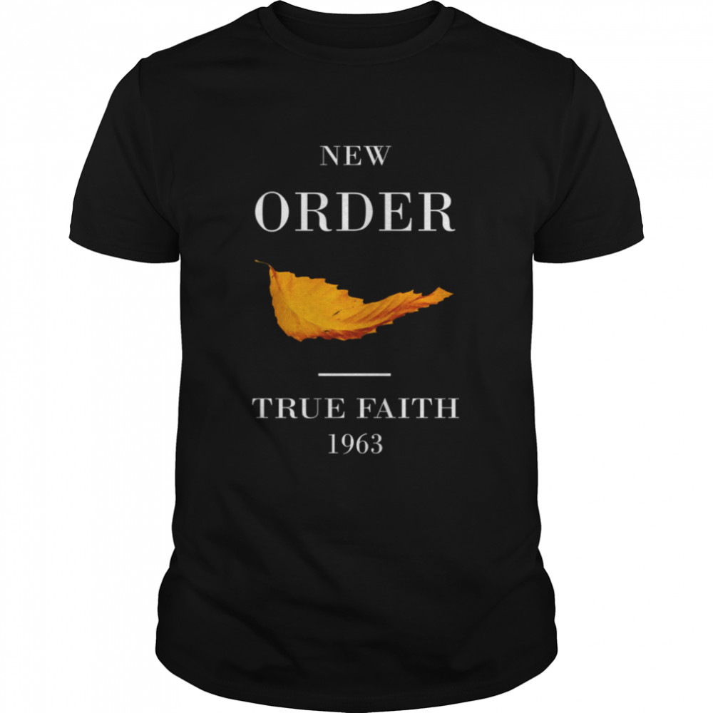 New Order True Faith 1963 shirt