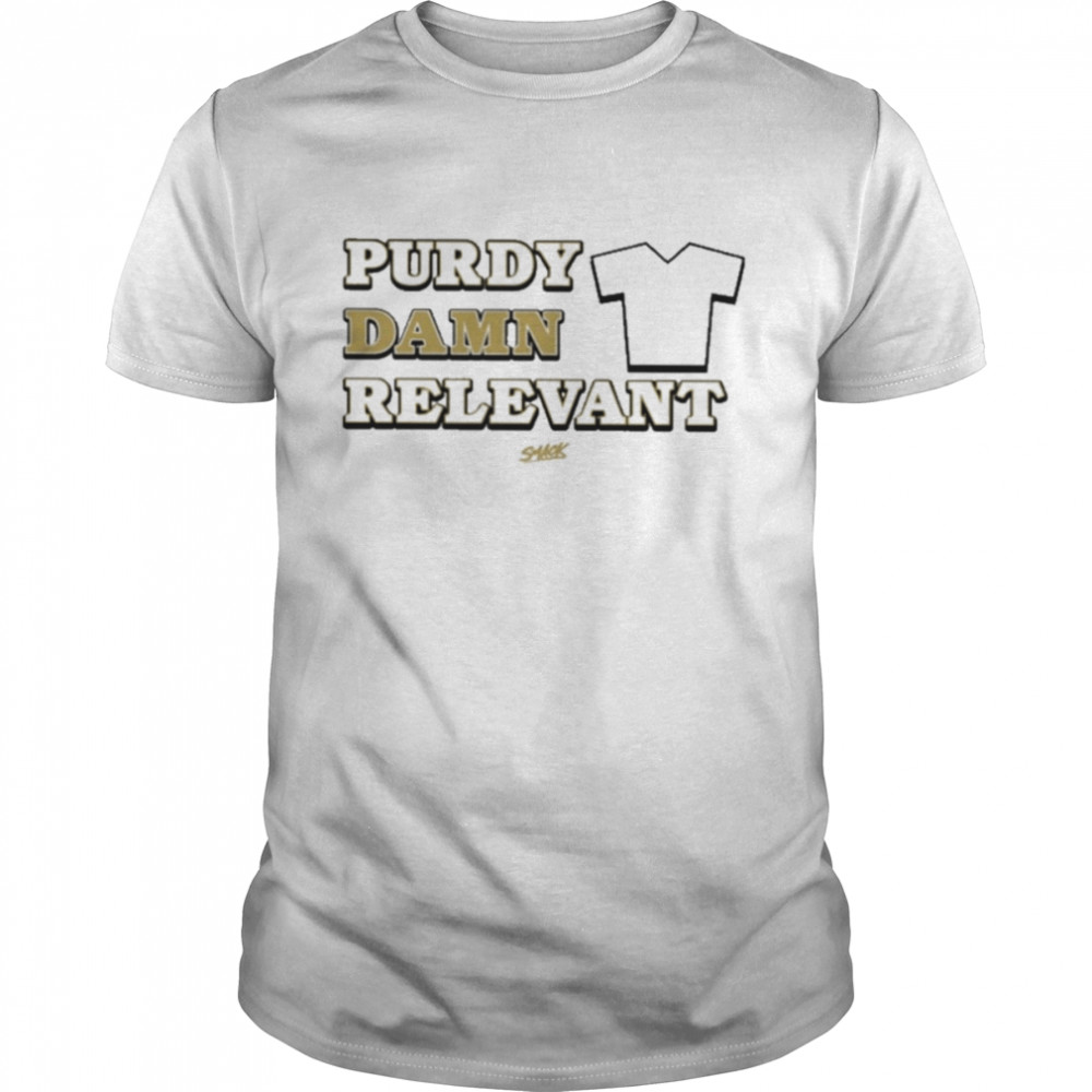 Purdy damn relevant 262 T-shirt