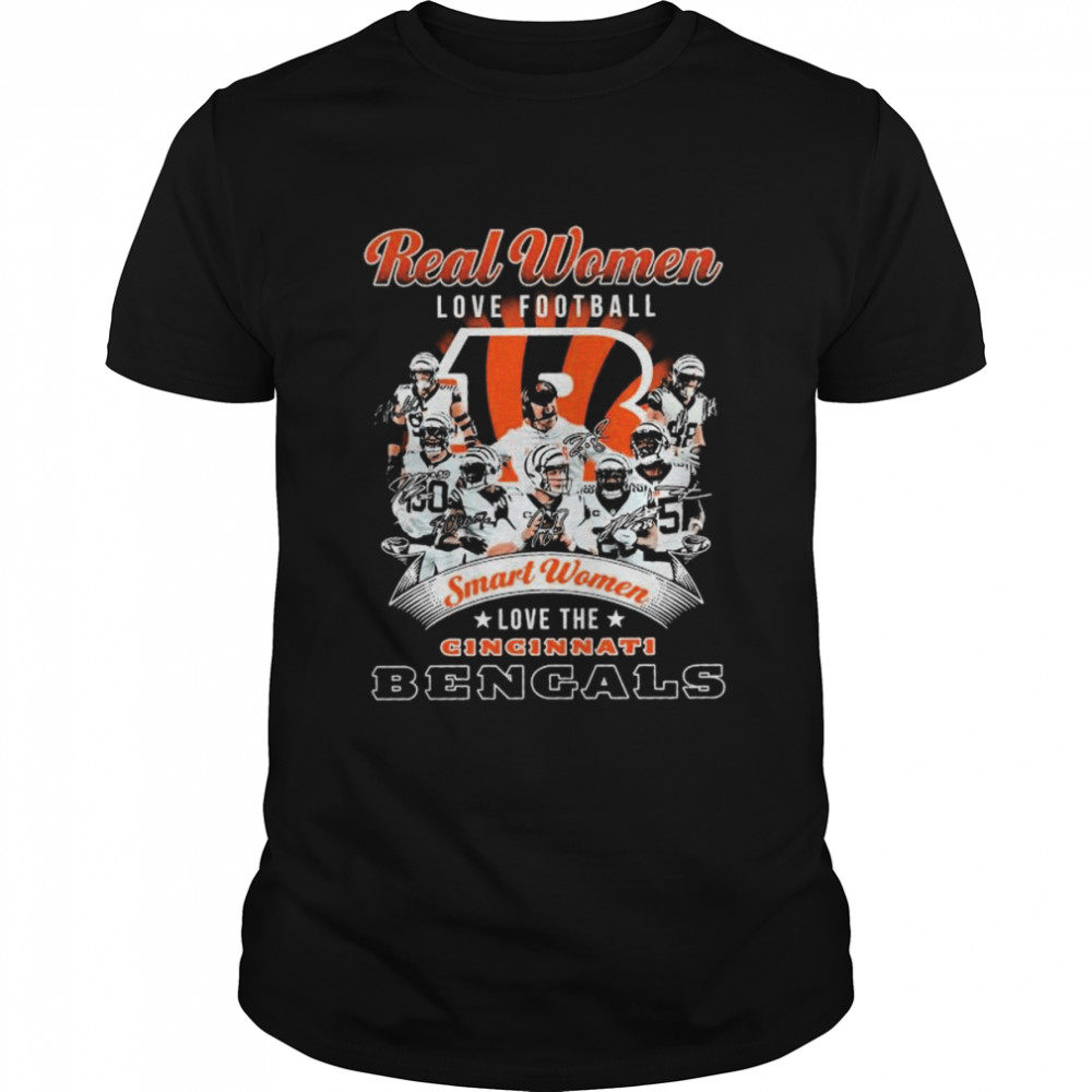 Real Women love football smart Women love the Cincinnati Bengals team 2022 signatures shirt